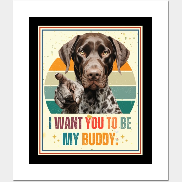 German Shorthaired Pointers i want you pointing style Wall Art by NivestaMelo